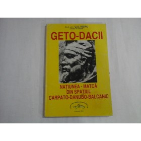 GETO-DACII  -  NATIUNEA-MATCA DIN SPATIUL CARPATO-DANUBO-BALCANIC